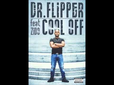 Dr. Flipper - Cool Off ft. Zido