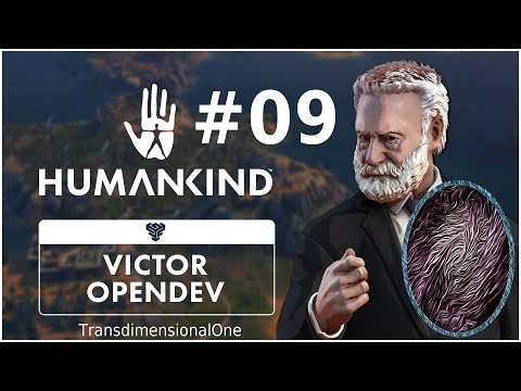 #09 - HUMANKIND, Victor OpenDev - Nowy Świat