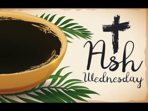 Mass on 22 February 2023 - Ash Wednesday