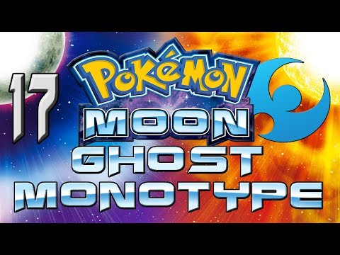 Pokemon Moon: Ghost Monotype - Trials on the Final Island - Part 17 [TWITCH LIVESTREAM]