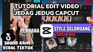 Download lagu Tutorial edit video jedag jedug capcut | style gelombang versi free | tayang perdana mp3