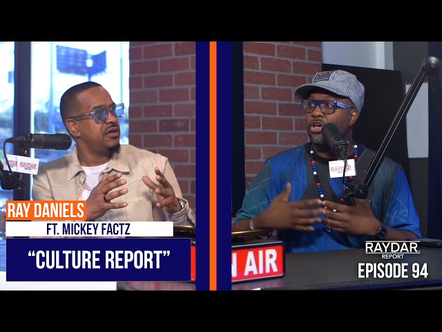 Culture Report" | Ray Daniels & Mickey Factz talk Da Baby & Charleston White, Offset & Lil Tjay