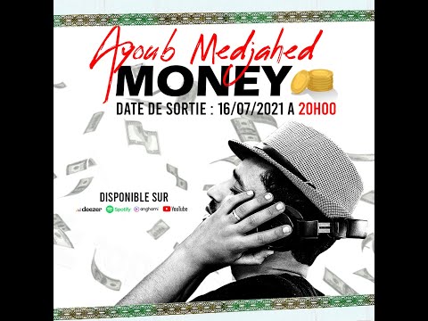 MONEY - AYOUB MEDJAHED ( VIDEO OFFICIELLE )