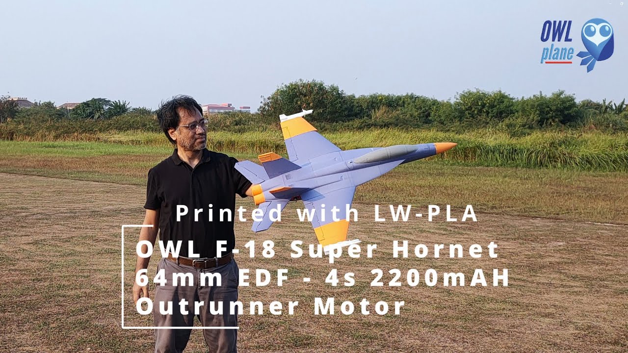OWL F-18 Super Hornet - LW-PLA - 64mm EDF - 4s 2200mAh Outrunner - Coming Soon !
