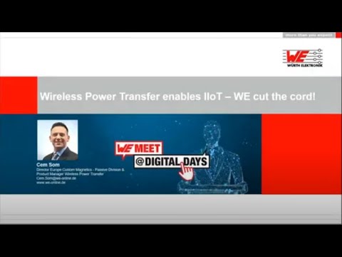WE meet @ Digital Days 2021: Wireless Power Transfer enables IIoT – WE cut the cord!