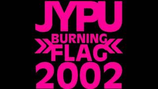 The Jim Yoshii Pile-Up - Burning Flag (2002)
