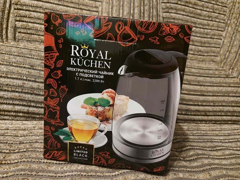 Электрический чайник Royal Kuchen - обзор и испытание.