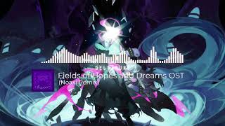 Deltarune - Fields of Hopes and Dreams OST (Noaxi Remix)