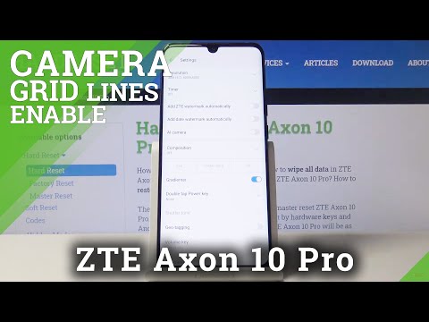 How to Turn On Camera Grid Lines in ZTE Axon 10 Pro – Camera Settings