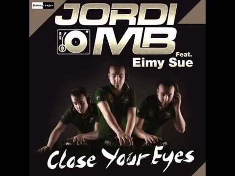 Jordi MB Feat. Eimy Sue - Close Your Eyes