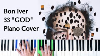 Bon Iver - 33 "GOD" [Piano Cover]