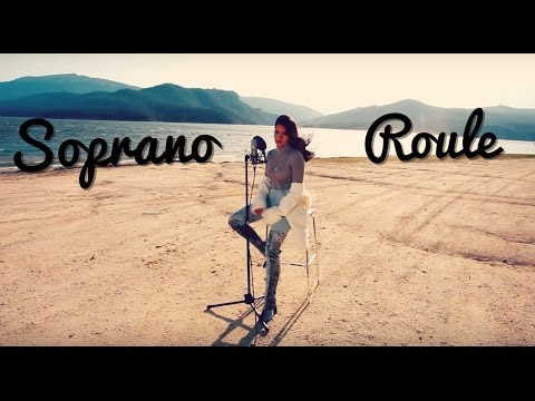 Eva Guess - Roule (Soprano Cover)