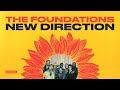 The Foundations - New Direction  (Official Audio) - The Foundations The Foundations - New Direction  (Official Audio)