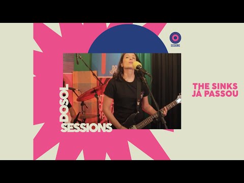 The Sinks  | Já Passou | Ao Vivo no DosolTV Sessions