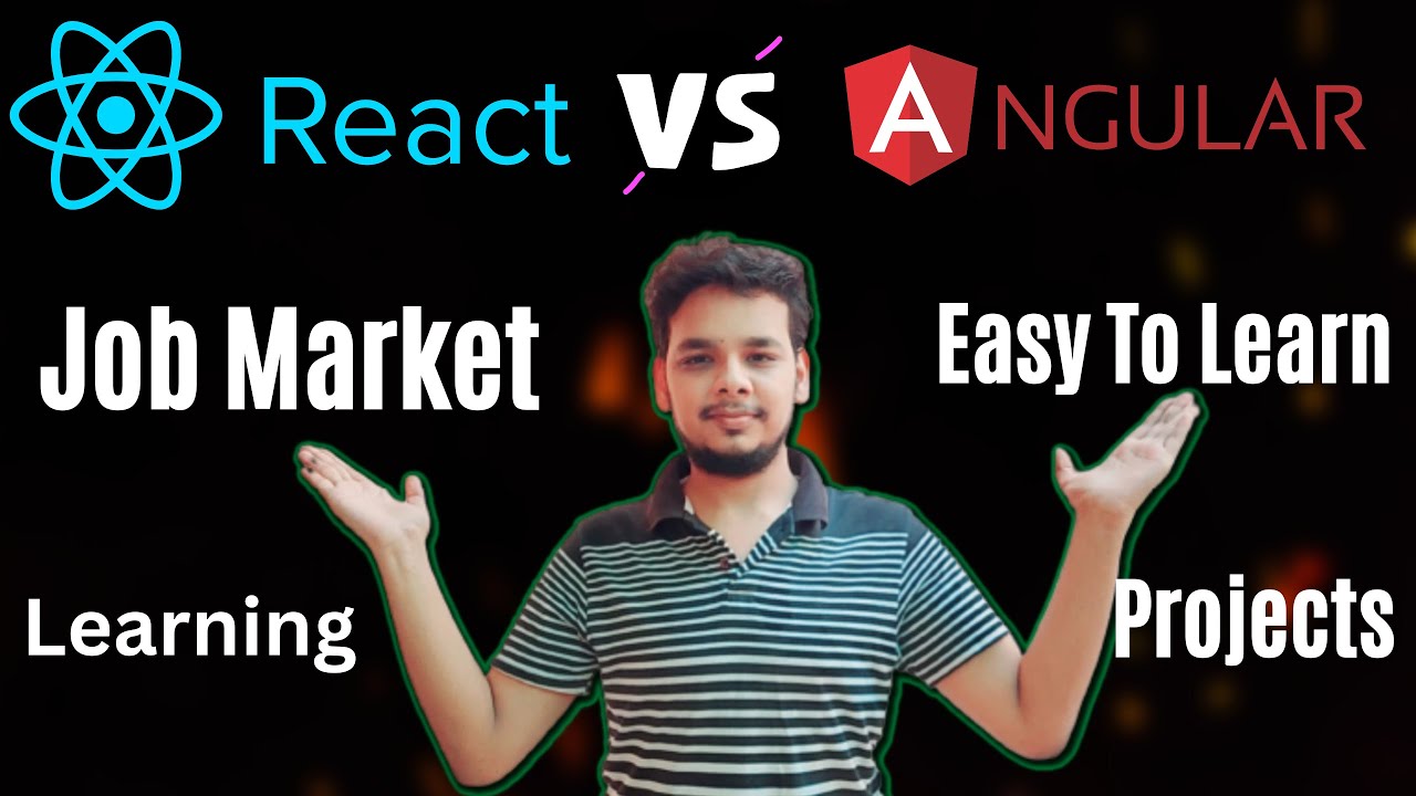 ReactJs Vs Angular ? | Which One You Should Learn For Front End | Why I Choose Angular Over React?
