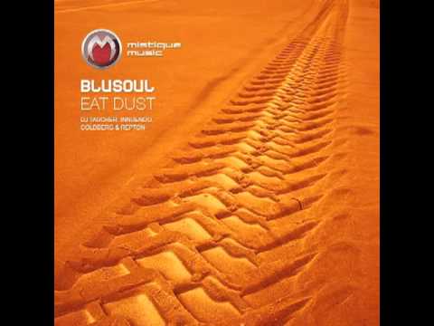 Blusoul - Eat Dust [Mistique Music]