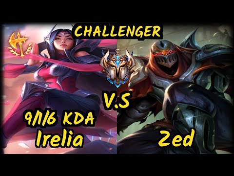 MagiFelix (IRELIA) vs ZED - 9/1/6 KDA MID CHALLENGER GAMEPLAY - EUW