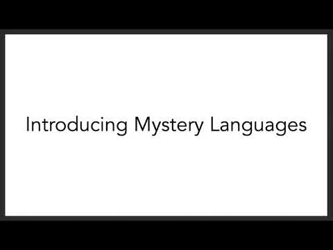 Introduction to Mystery Languages