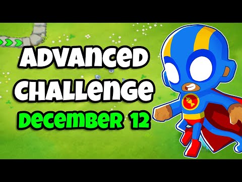 BTD6 Advanced Challenge [No Rng] | It's only a Bloon... | 12.12.2022