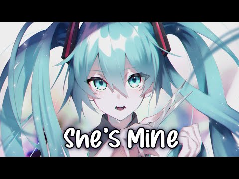 「Nightcore」→ She's Mine (Lyrics) | (Lauren Weintraub)