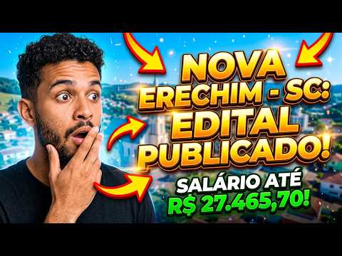Concurso Nova Erechim-SC: Vagas para Todos os Níveis e Ótimos Salários!
