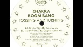 Chakka Boom Bang - Tossing And Turning (Original Mix)
