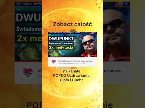 [POPKO Świat Medytacji] Medytacja Dwupunktu: wejście w matrycę tworzenia i przebudzenie świadomości #dwupunkt #medytacja