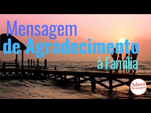 Mensagem de agradecimento à Família