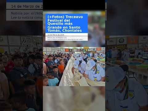(+Fotos) Treceavo Festival del Quesillo más Grande en Santo Tomás, Chontales