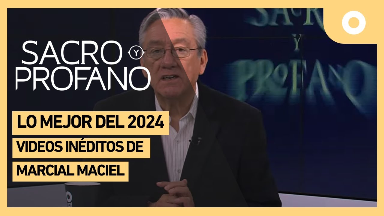 Sacro y Profano - Lo mejor del 2024, Videos inéditos de Marcial Maciel (08/01/2025)