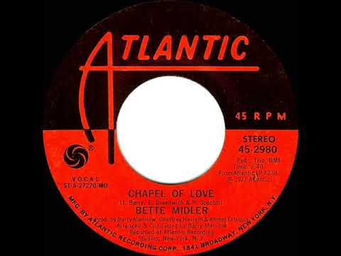 1973 Bette Midler - Chapel Of Love