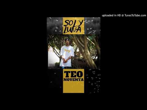 TeoNoventa - SOL Y LUNA (PROD.RETORICA SONORA STUDIOS)