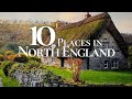 10 Most Beautiful Places to Visit in North England 🏴󠁧󠁢󠁥󠁮󠁧󠁿 | York | Lake District | Durham