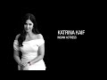 With Her Drive To Improve And Push Boundaries Katrina Kaif Became The Master Of Her Own Material