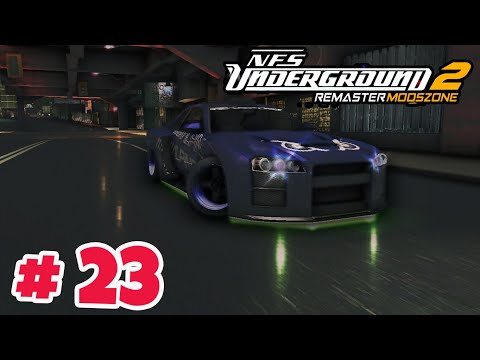 NEED FOR SPEED UNDERGROUND 2 REMASTER Gameplay Walkthrough Part 23
