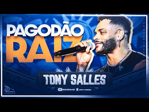 TONY SALLES - PAGODÃO RAIZ | POT-POURRI 2025 🔥