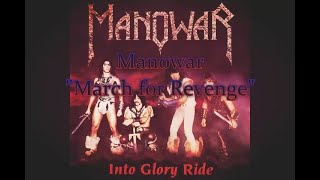 Manowar - March for Revenge (By The Soldiers Of Death)
