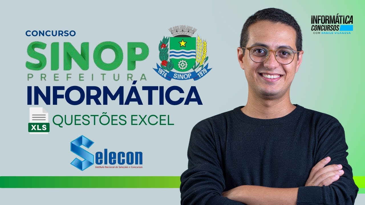 Concurso Sinop | Excel - Selecon | Informática para concursos com professor Danilo Vilanova #opior
