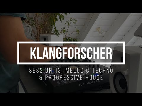 Klangforscher - Session no.13 March 2022: [DJ Mix Progressive House, Melodic Techno]