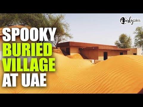 Sharjah Has A Buried Village That Will Spook You Out | Curly Tales