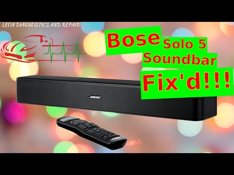 Bose Solo 5 Soundbar Fix'd!!!