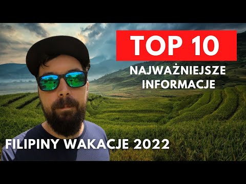 Wakacje na Filipinach 2022 -  Wszystko co musisz wiedzieć
