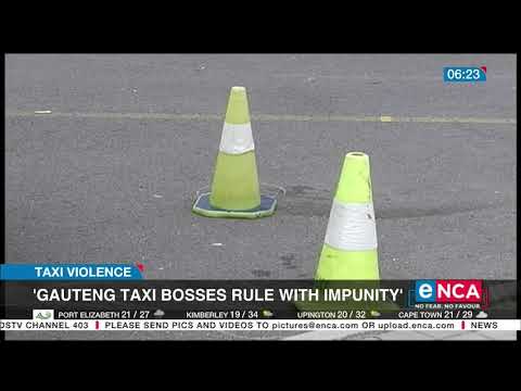 Taxi Violence | 'Taxi bosses rule with impunity'