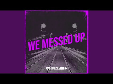 We Messed Up