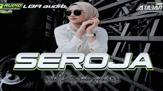 Download lagu BUNGA SEROJA STYLE PARTY KOPLO NGEPLAK ATOS COCOK BUAT CEK SOUND LBA AUDIO FEAT‼️Aulian 17 mp3