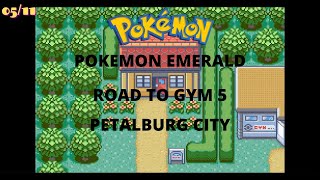Pokemon Emerald Road to Gym 5 Petalburg City