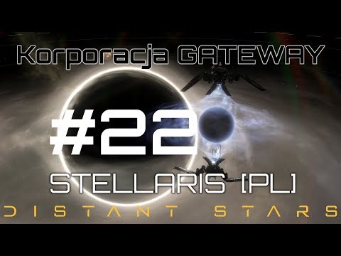 Stellaris GATEWAY (PL), Distant Stars, cz.22 - bitwy o system Romonox.