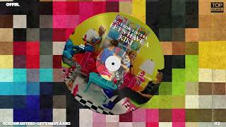 Scissor Sisters - Lets Have A Kiki (Offir. TopBoard Edit)