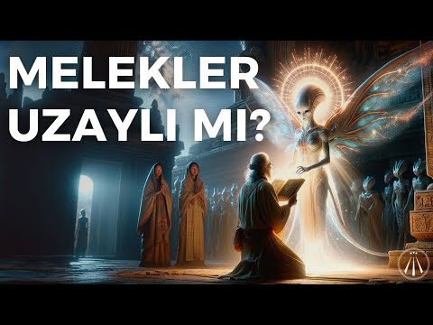 Melekler Uzaylı mıydı? Kadim Metinlerdeki Gerçek Sır
