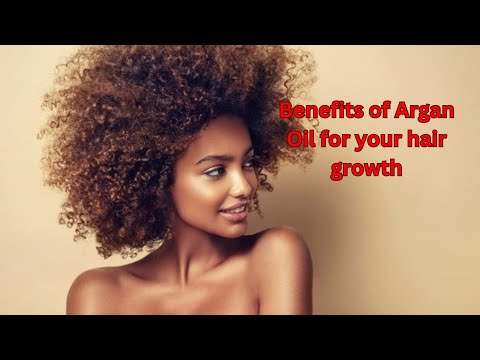 ARGAN OIL what's the benefits of Argan oil  for black women's  hair growth